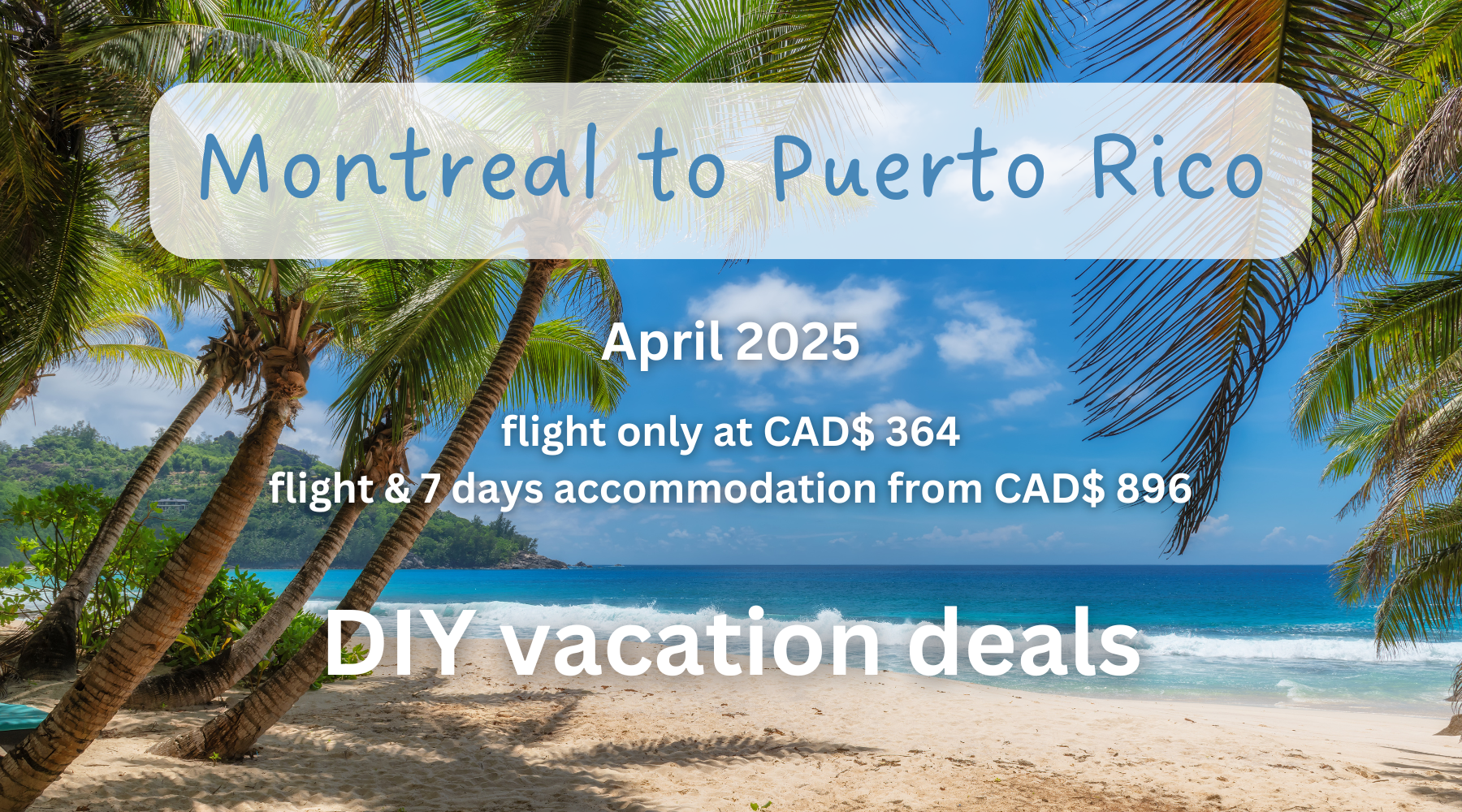 Perfect deal MOntreal to Puerto Rico April 2025 from CAD$ 386