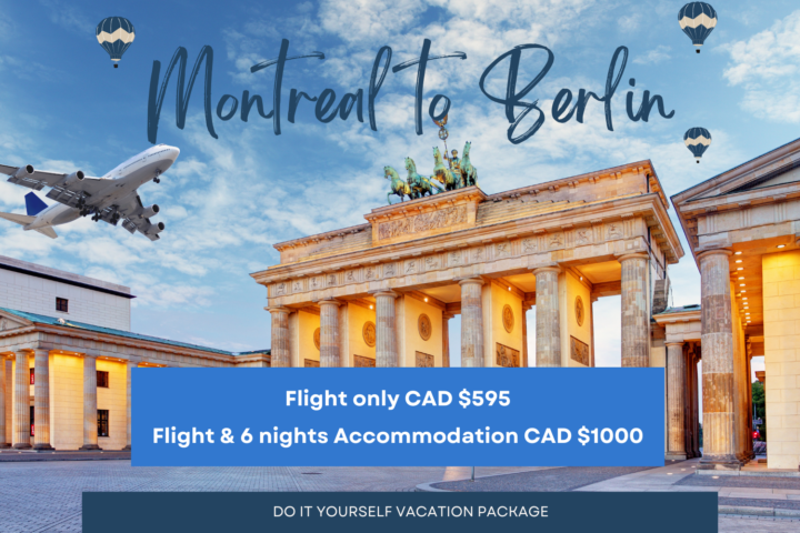 vacation package diy montreal to berlin