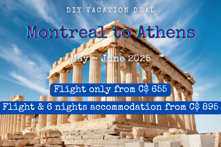 do it yourself vacation deal montreal to athens