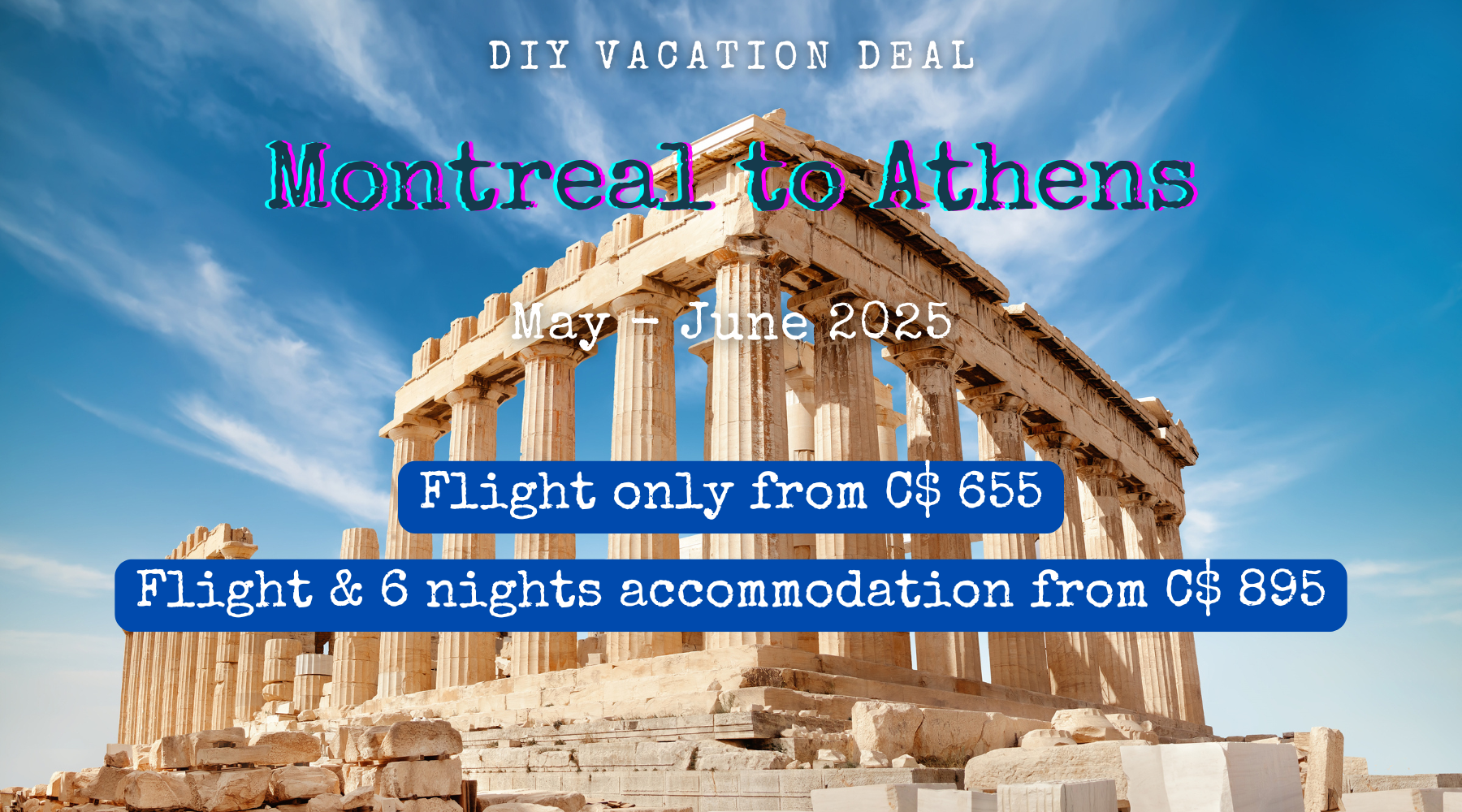 do it yourself vacation deal montreal to athens