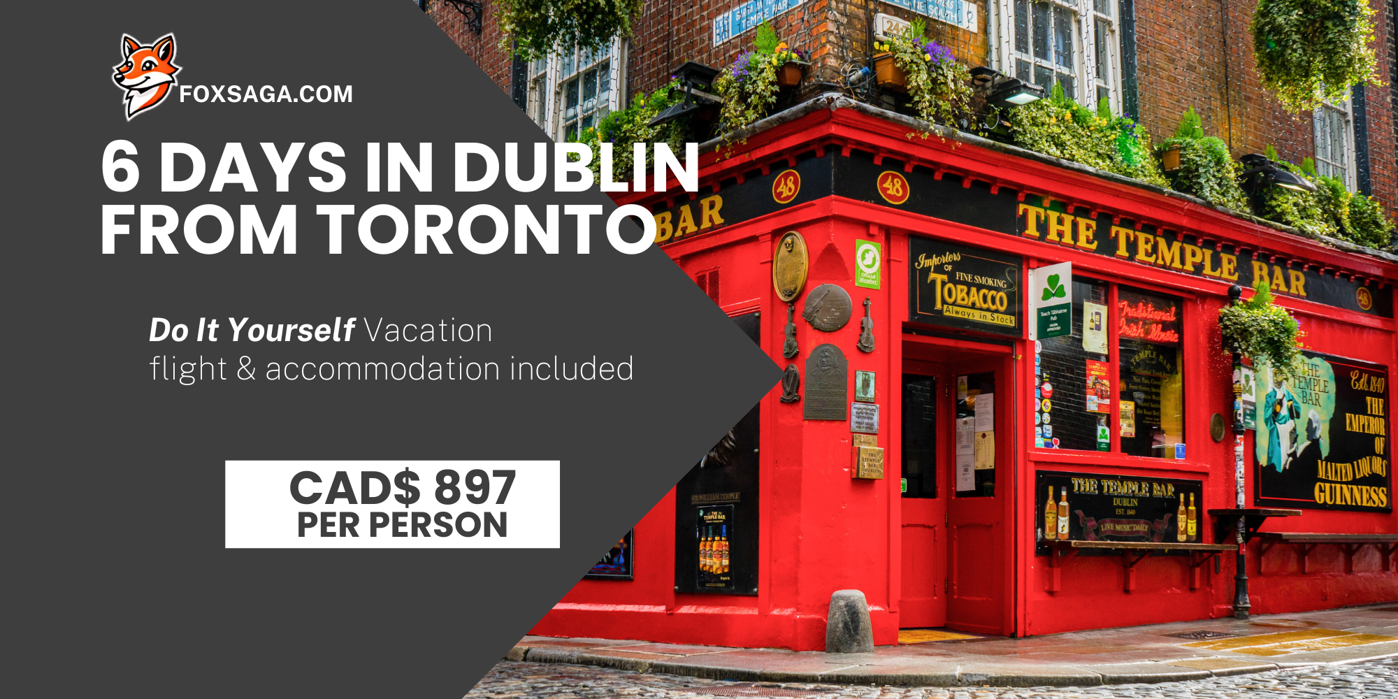 perfect getaway from Toronto to Dublin 6 nights