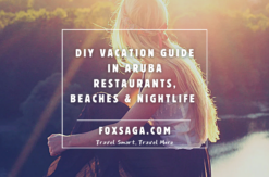 A DIY vacation guide in Aruba