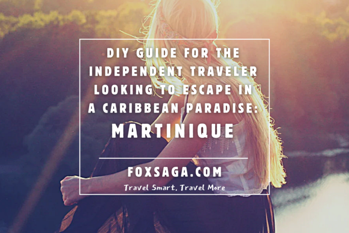 Travel to Martinique DIY guide a Canadian wanderer