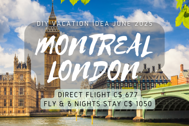 Do it yourself vacation idea Montreal to London budget travel wanderer