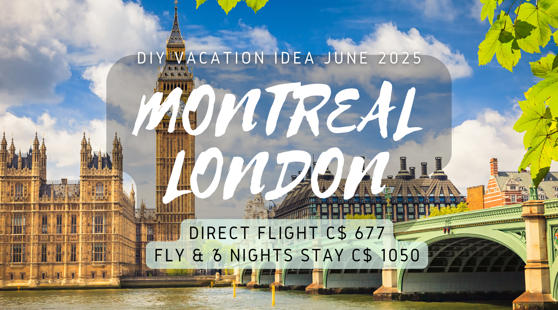 Do it yourself vacation idea Montreal to London budget travel wanderer