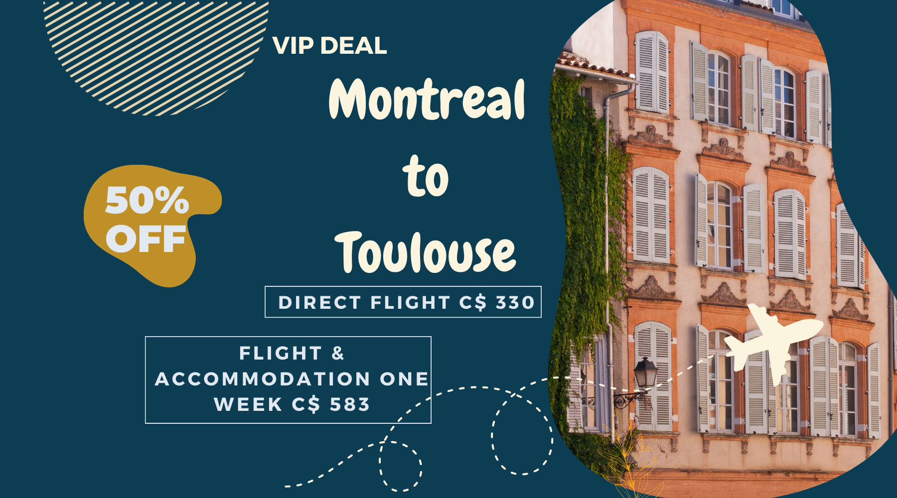 VIP deal Montreal to Toulouse bargain price DIY vacation