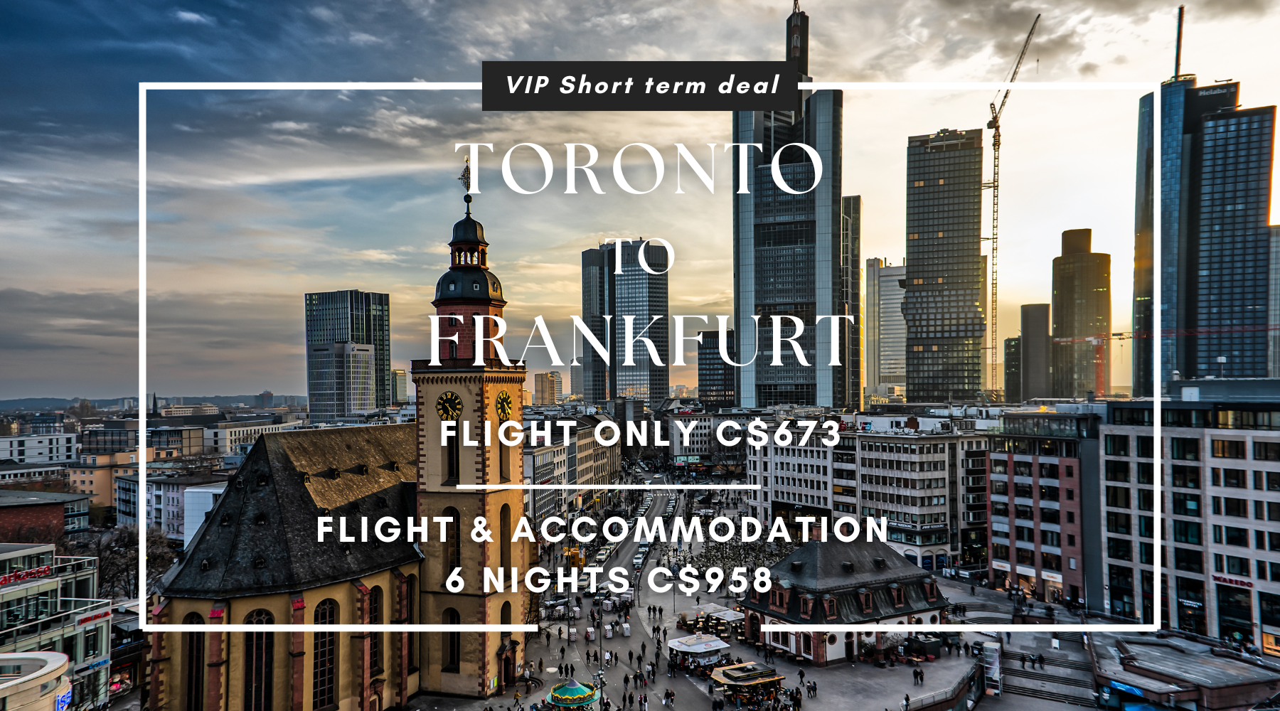 DIY vacation deal from Toronto to Europe Frankfurt