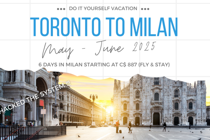 Vacation do it yourself from tornto to milan adventure budget price