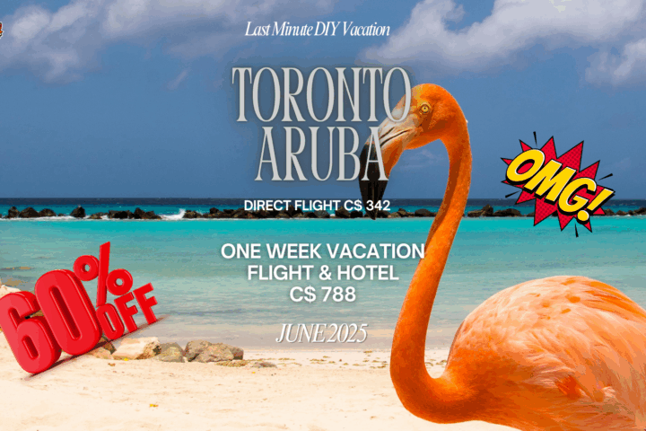 Last minute vacation DIY deal Toronto to Aruba Caribbean adventure