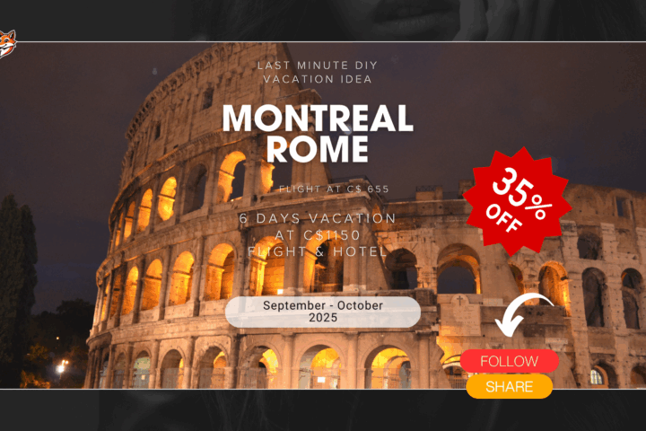 Last minute vacation deal from Montreal to Rome diy adventure