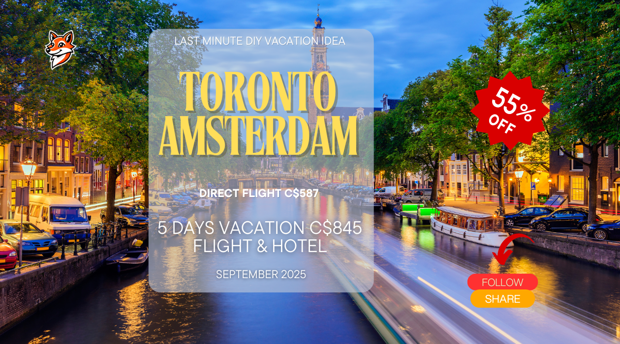 Last minute DIY vacation from Toronto to Amsterdam flight and hotel accommodation adventure