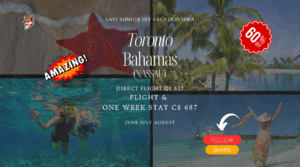 Last minute vacation deal diy from Toronto to Bahamas Nassau