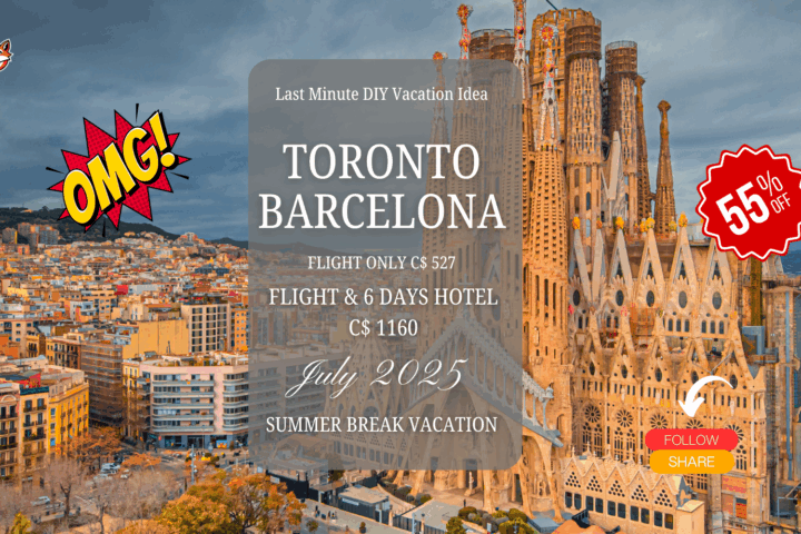 last minute vacation flight deal Toronto to Barcelona adventure diy