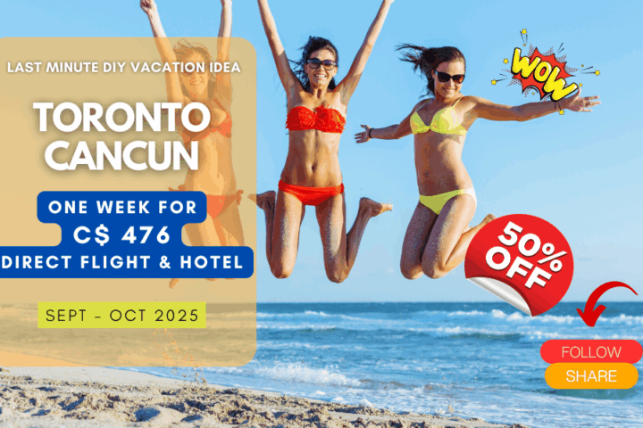 Last minute vacation DIY adventure Toronto to Cancun