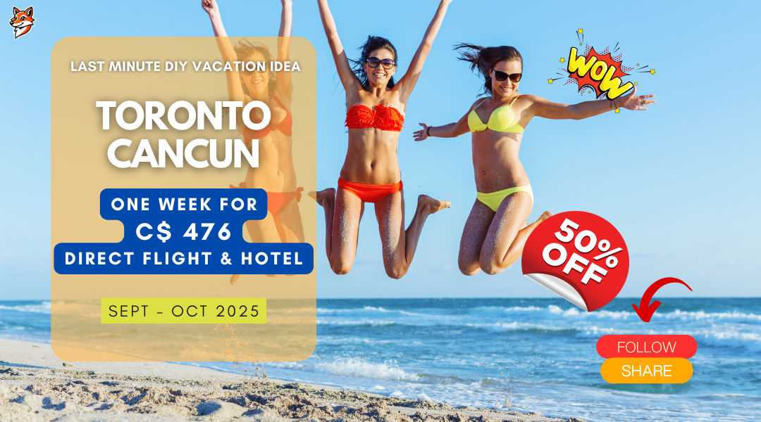 Last minute vacation DIY adventure Toronto to Cancun