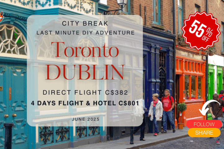 Last minute City Break Toronto to Dublin adventure DIY vacation