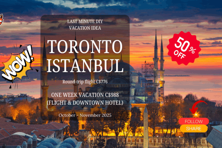 Last minute limited travel diy vacation deal Toronto to Istanbul