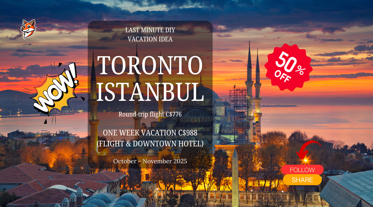 Last minute limited travel diy vacation deal Toronto to Istanbul