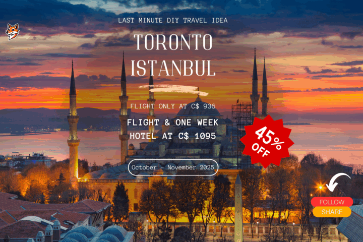 Last minute diy vacation deal from Toronto to Istanbul flight & hotel
