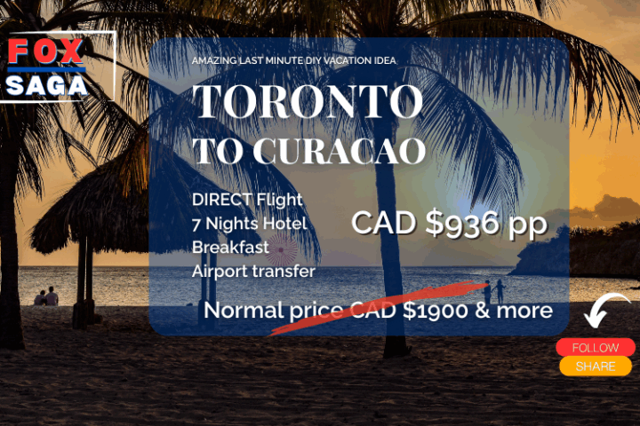 Amazing last minute vacation deal from Toronto to Curacao DIY vacation adventure