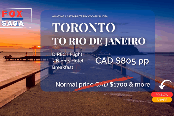 Last minute amazing vacation from Toronto to Rio de Janeiro DIY adventure