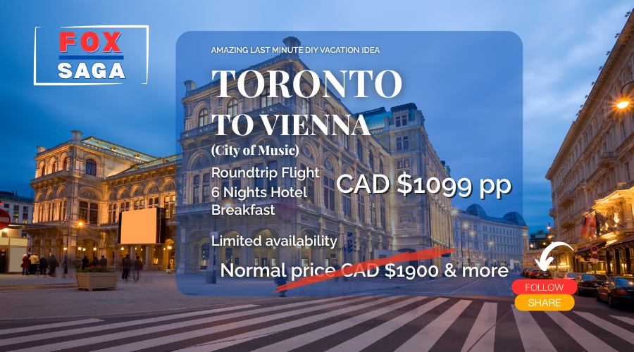 Amazing last minute European escape from Toronto to Vienna