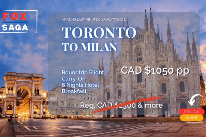 Last Minute vacation DIY from Toronto to Milan 6 days history