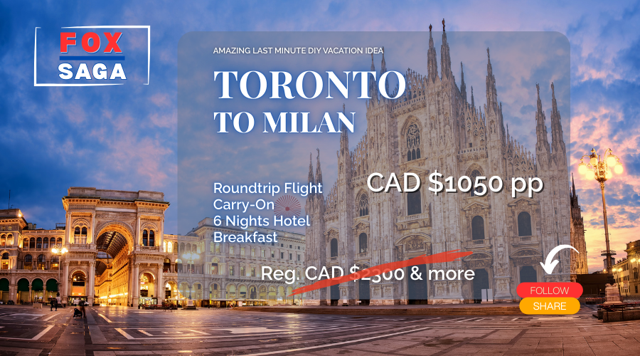 Last Minute vacation DIY from Toronto to Milan 6 days history