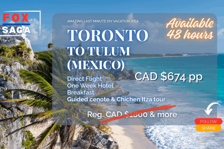 Last minute vacation from Toronto to Mexico guided tour included