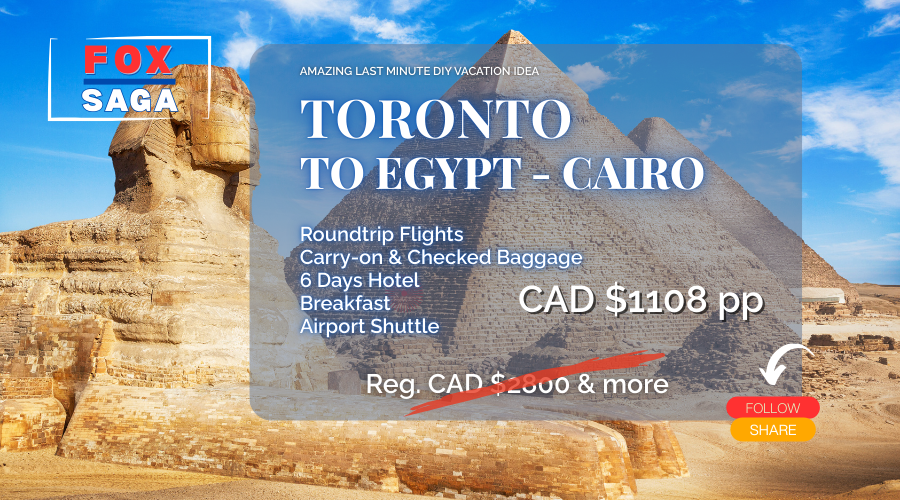 Last minute amazing vacation from Toronto to Egypt Cairo - DIY adventure