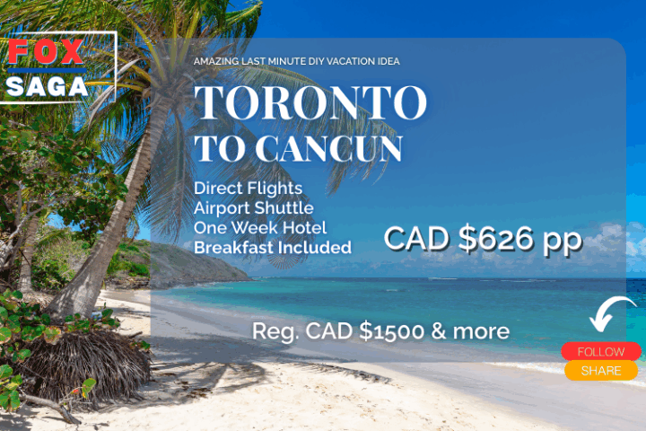 Last minute vacation advenutre from Toronto to Cancun deal