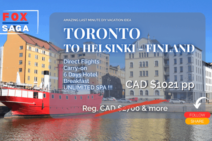 amazing travel deal Toronto to Helsinki last minute Finland