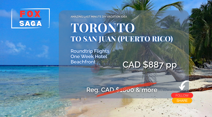 Last minute vacation deal from Toronto to Puerto Rico San Juan DIY adventure