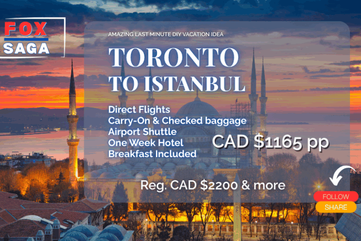 Last minute amazing vacation from Toronto to Istanbul one week