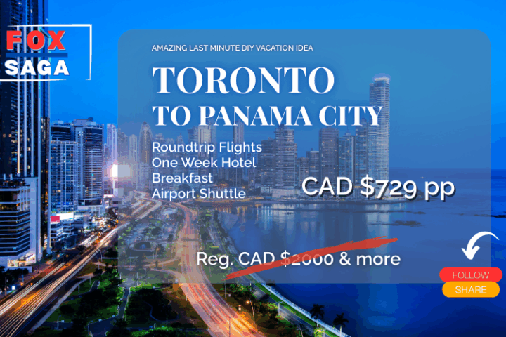 Amazing last minute vacation one week from Toronto to Panama City