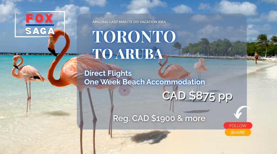 dream last minute vacation Toronto to Aruba direct flight and hotel included