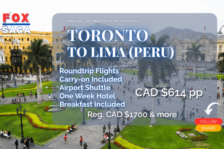 amazing last minute vacation deal from Toronto to Lima Peru one week flight, hotel breakfast