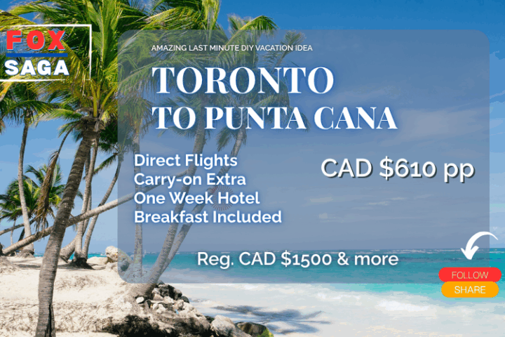 Amazing adventure one week vacation from Toronto to Punta Cana
