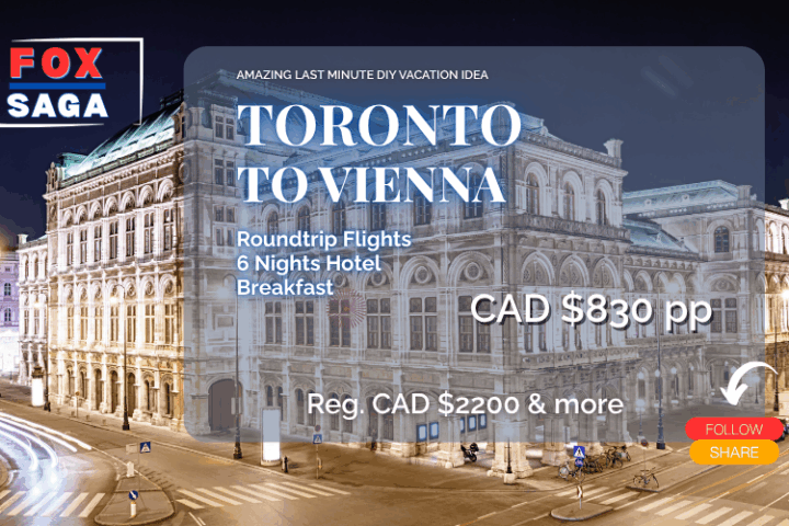 Last minute vacation deal from Toronto to Vienna adventure diy package half price