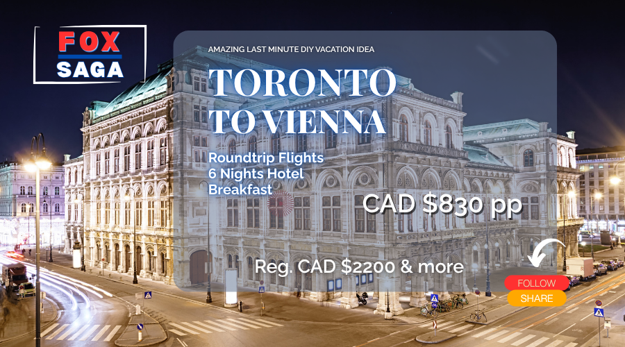 Last minute vacation deal from Toronto to Vienna adventure diy package half price