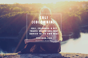 Travel guide for a DIY adventurer in Cali Colombia by yourself