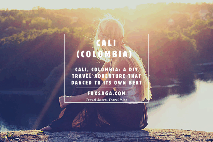 Travel guide for a DIY adventurer in Cali Colombia by yourself