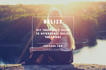 Travel tips to Belize adventure DIY vacation adventure